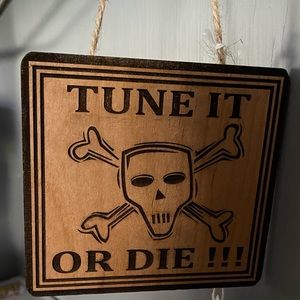 Wooden sign “Tune it or Die” Musical design Fun gift for Musicians